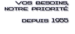 &Agrave; votre service depuis 1955
